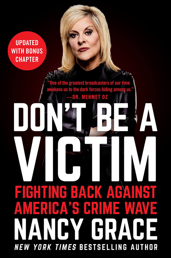 Бумажная книга «Don't Be a Victim. Fighting Back Against America's Crime Wave», авторов Джон Хассан, Нэнси Грейс - фото №1