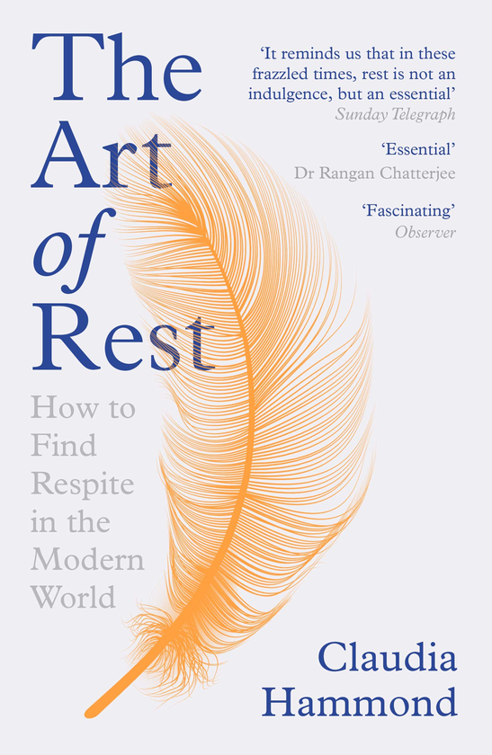 Бумажная книга «The Art of Rest. How to Find Respite in the Modern Age», автор Клаудия Хаммонд - фото №1