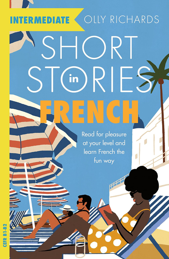 Паперова книга «French Short Stories for Intermediate Learners», автор Оллі Річардс - фото №1