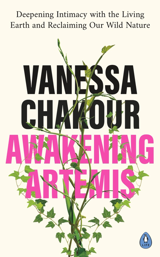 Бумажная книга «Awakening Artemis. Deepening Intimacy with the Living Earth and Reclaiming Our Wild Nature», автор Ванесса Шакур - фото №1