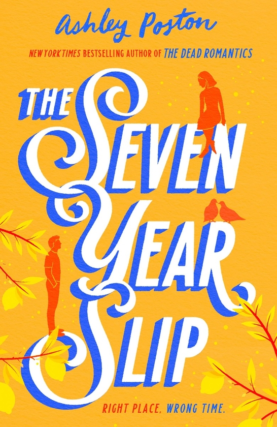 Паперова книга «The Seven Year Slip», автор Ешлі Постон - фото №1