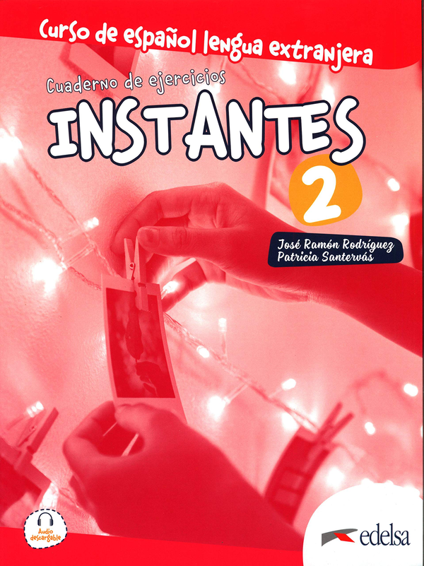 Бумажная книга «Instantes : Libro de ejercicios 2 (A2)», автор Хосе Рамон Родригес Мартин - фото №1
