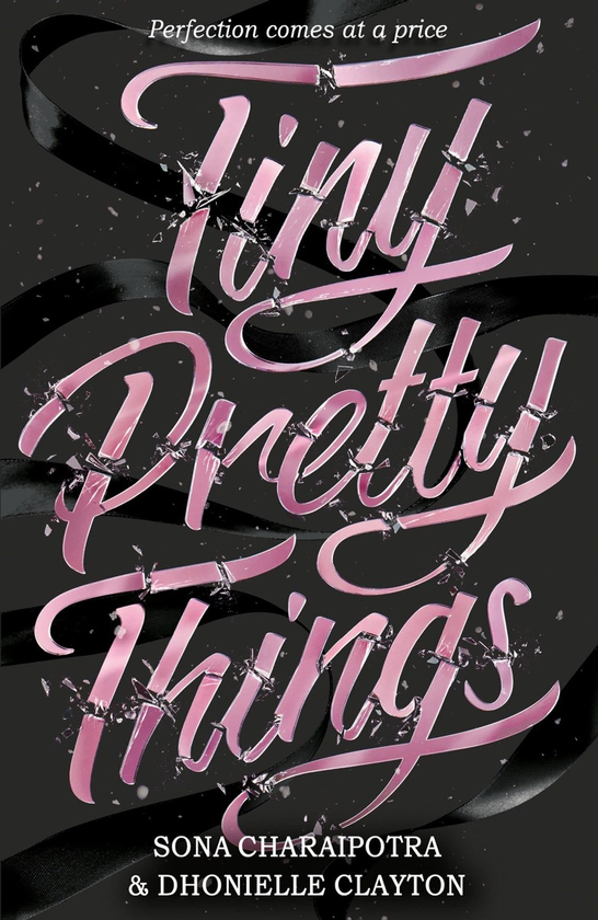 Паперова книга «Tiny Pretty Things», авторів Доніель Клейтон, Сона Чарайпотра - фото №1