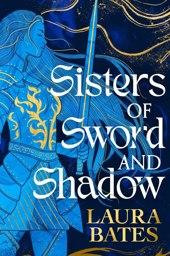 Бумажная книга «Sisters of Sword and Shadow», автор Лора Бейтс - фото №1