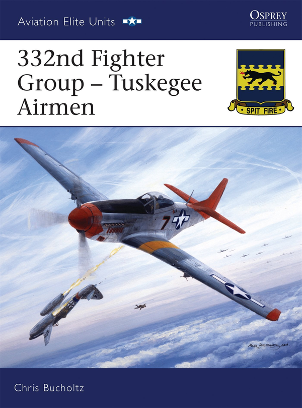 Бумажная книга «332nd Fighter Group: Tuskegee Airmen», автор Крис Бухольц - фото №1
