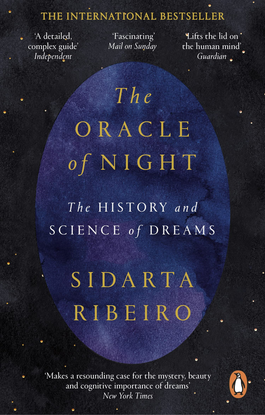 Бумажная книга «The Oracle of Night. The history and science of dreams», автор Сидарта Рибейро - фото №1