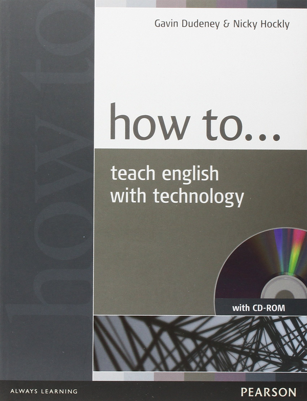 Паперова книга «How to Teach English with Technology Book (+ CD)», автор Гевін Дудені - фото №1
