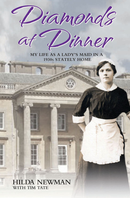 Бумажная книга «Diamonds at Dinner - My Life as a Lady's Maid in a 1930s Stately Home», автор Хильда Ньюман - фото №1