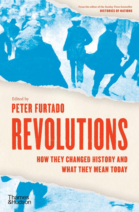 Паперова книга «Revolutions. How they changed history and what they mean today», автор Пітер Фуртадо - фото №1