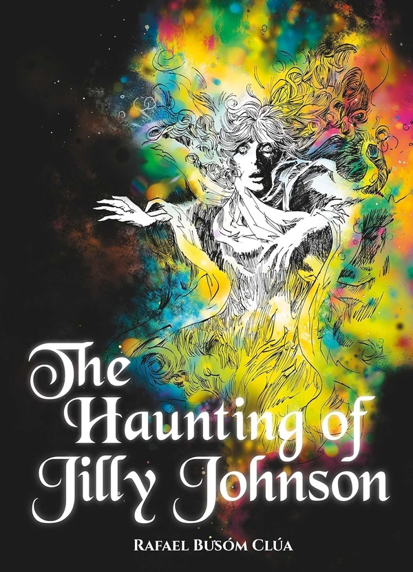 Бумажная книга «The Haunting of Jilly Johnson», автор Рафаэль Бусом - фото №1