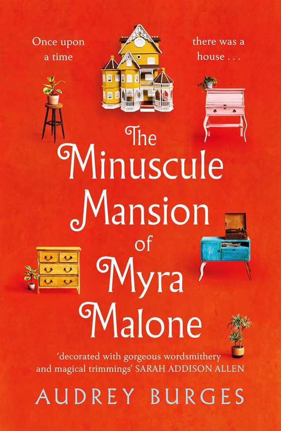 Бумажная книга «The Minuscule Mansion of Myra Malone», автор Одри Бургес - фото №1