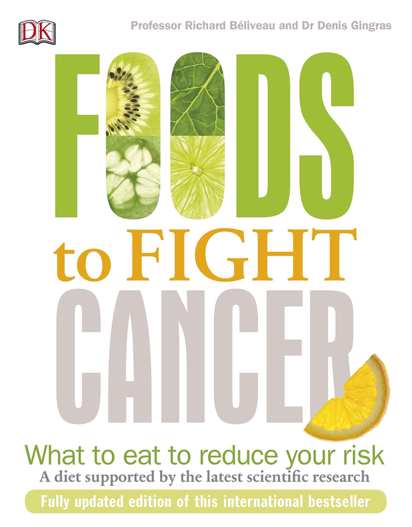 Бумажная книга «Foods to Fight Cancer. What to Eat to Help Beat Cancer», авторов Ричард Беливо, Денис Гинграс - фото №1