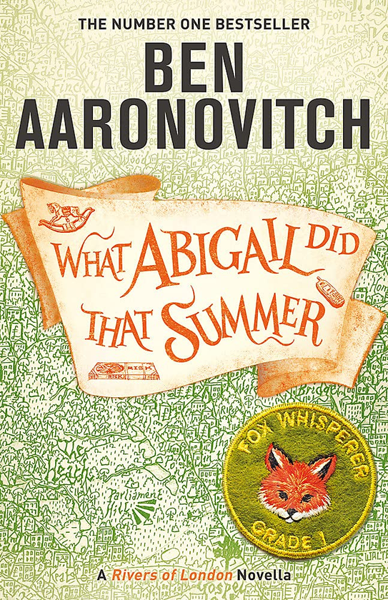 Бумажная книга «What Abigail Did That Summer. Book 5.2», автор Бен Ааронович - фото №1