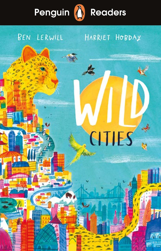 Бумажная книга «Penguin Readers Level 2. Wild Cities (ELT Graded Reader)», автор Бэн Лервилл - фото №1