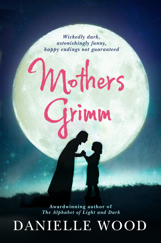 Бумажная книга «Mothers Grimm», автор Даниэль Вуд - фото №1