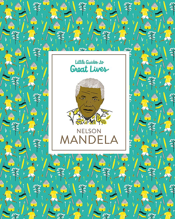 Паперова книга «Little Guides to Great Lives. Nelson Mandela», автор Ісабел Томас - фото №1
