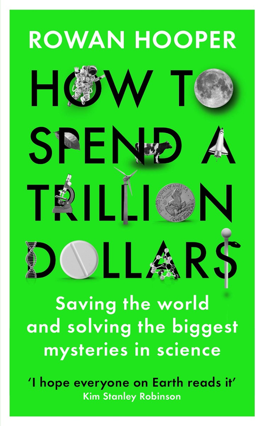 Бумажная книга «How to Spend a Trillion Dollars», автор Роуэн Хупер - фото №1