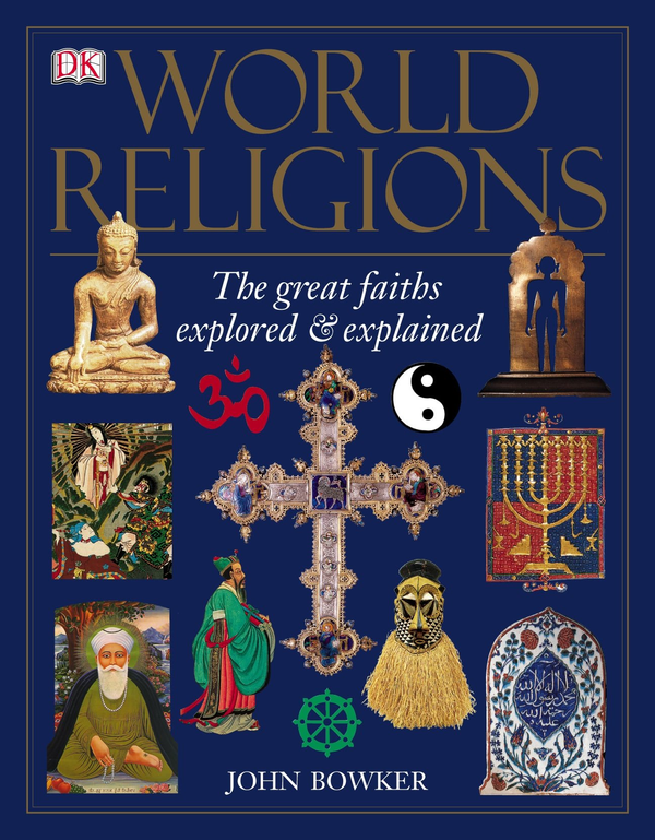 Бумажная книга «World Religions. The Great Faiths Explored & Explained», автор Джон Боукер - фото №1