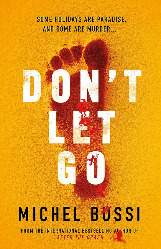 Бумажная книга «Don't Let Go», автор Мишель Бюсси - фото №1