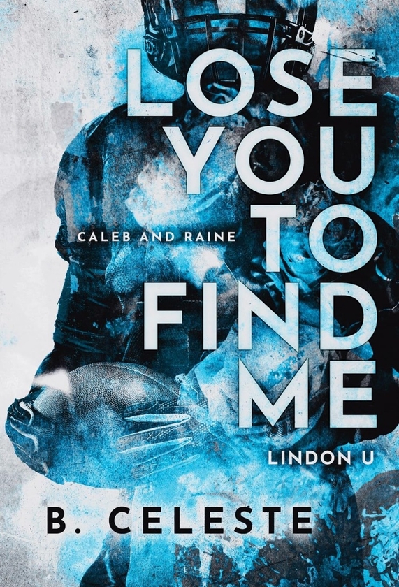 Бумажная книга «Lose You to Find Me», автор Б. Селеста - фото №1
