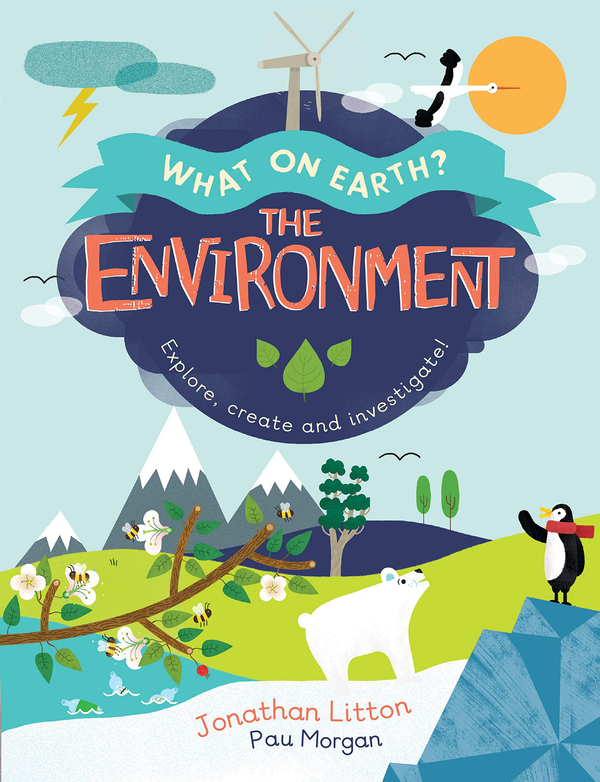 Бумажная книга «The Environment. Explore, create and investigate!», автор Джонатан Литтон - фото №1