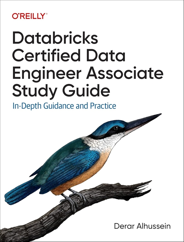 Бумажная книга «Databricks Certified Data Engineer Associate Study Guide», автор Дерар Альхуссейн - фото №1