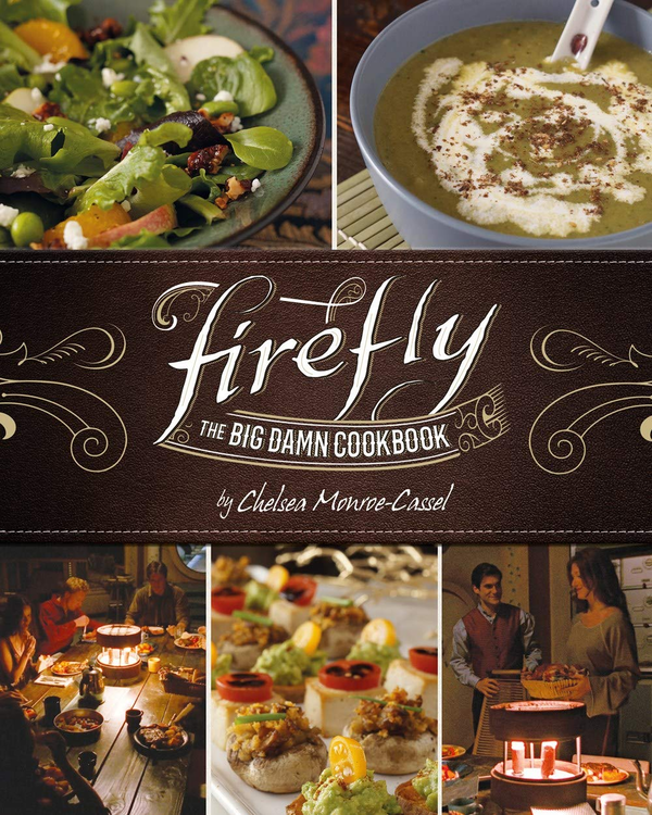 [object Object] «Firefly - The Big Damn Cookbook», автор Челсі Монро-Кассель - фото №1