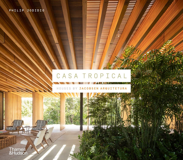 Бумажная книга «Casa Tropical. Houses by Jacobsen Arquitetura», автор Филип Жодидио - фото №1