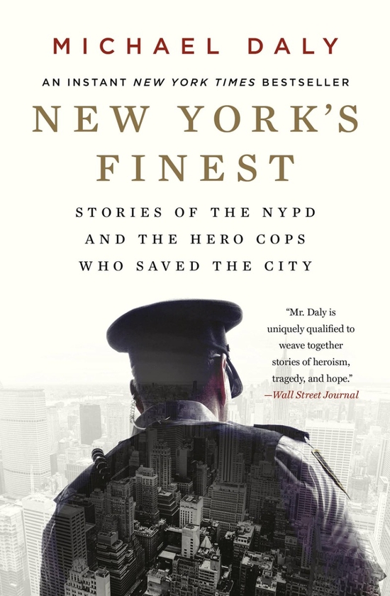 Бумажная книга «New York's Finest. Stories of the NYPD and the Hero Cops Who Saved the City», автор Майкл Дэйли - фото №1