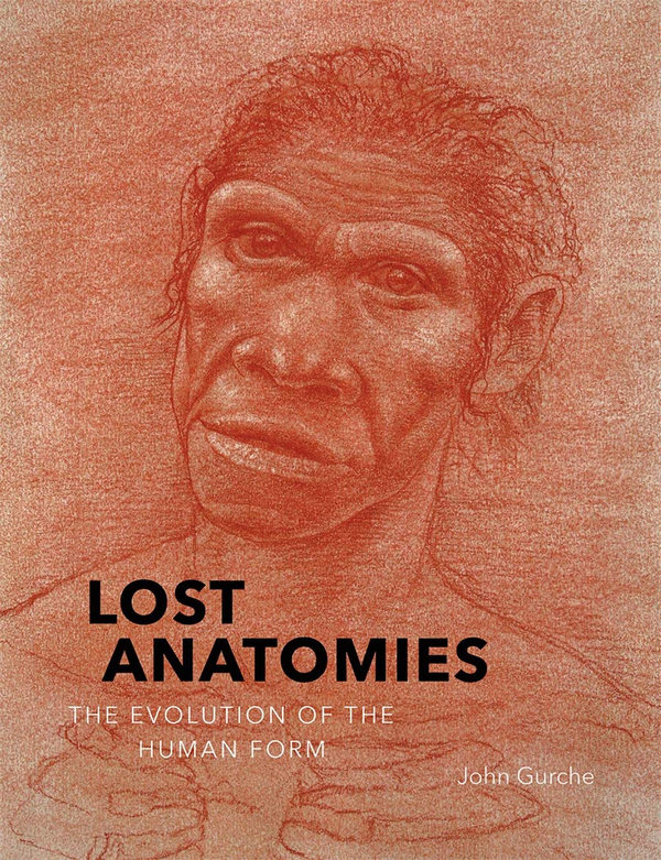 Бумажная книга «Lost Anatomies: The Evolution of the Human Form», автор Джон Гурче - фото №1