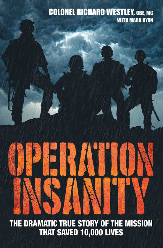 [object Object] «Operation Insanity - The Dramatic True Story Of The Mission That Saved Ten Thousand Lives», автор Річард Уестлі - фото №1