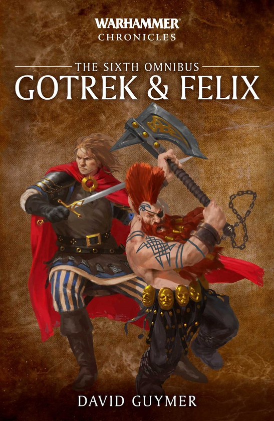 Бумажная книга «Gotrek and Felix. The Sixth Omnibus», автор Дэвид Гаймер - фото №1