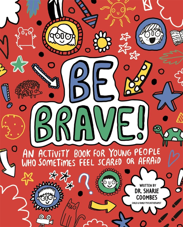 Бумажная книга «Be Brave! Mindful Kids», автор Шари Кумбс - фото №1