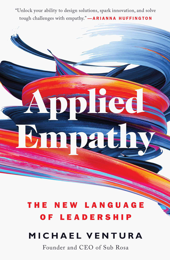 Бумажная книга «Applied Empathy : The New Language of Leadership», автор Майкл Вентура - фото №1
