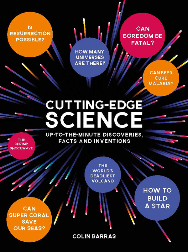 Бумажная книга «Cutting-Edge Science: Up-to-the-Minute Discoveries, Facts and Inventions», автор Колин Баррас - фото №1