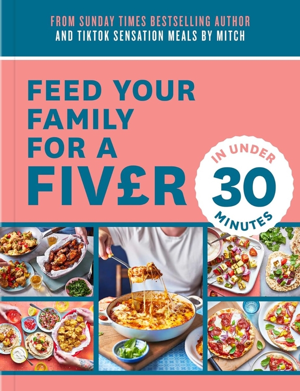 [object Object] «Feed Your Family For a Fiver – in Under 30 Minutes!», автор Мітч Лейн - фото №1