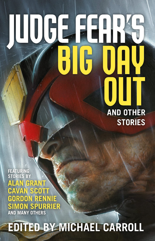 Бумажная книга «Judge Fear's Big Day Out and Other Stories», авторов Саймон Спарриер, Алан Грант, Гордон Ренни, Каван Скотт, Гэри Рассел, Джонатан Грин, Карл Сток, Дэвид Бейли - фото №1