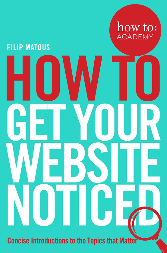 [object Object] «How To Get Your Website Noticed», автор Філіп Матус - фото №1