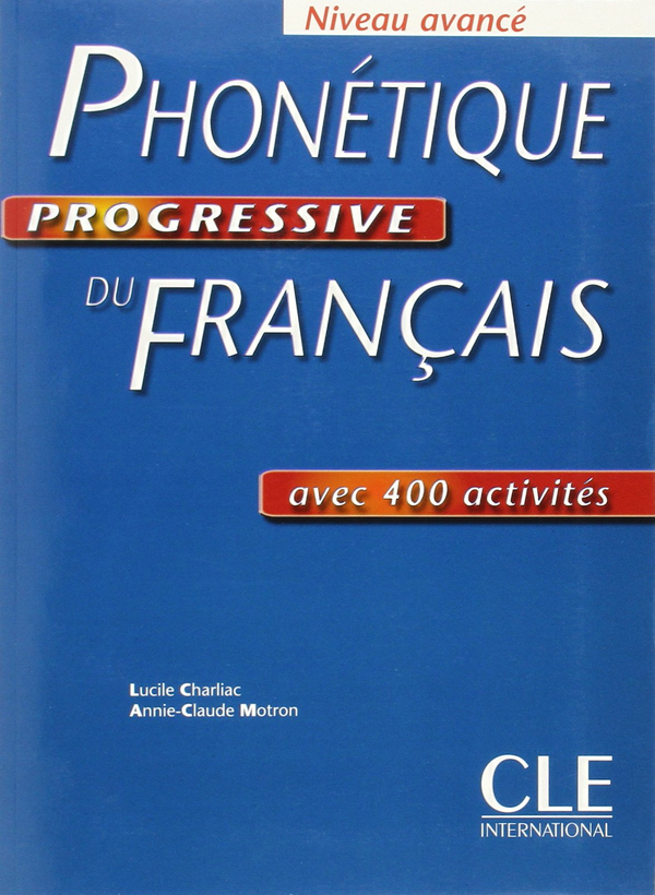Паперова книга «Phonetique Progressive Du Francais: Niveau Avance», автор Люсиль Шарлик - фото №1
