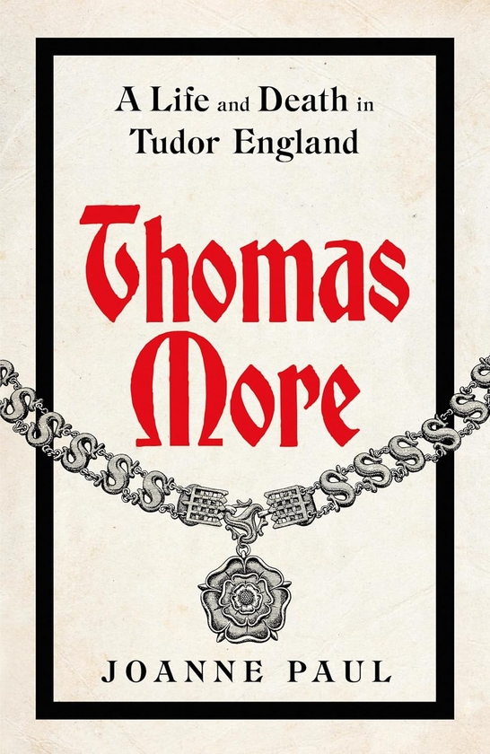 Паперова книга «Thomas More: A Life and Death in Tudor England», автор Джоанн Пол - фото №1