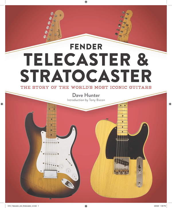 Бумажная книга «Fender Telecaster and Stratocaster. The Story of the World's Most Iconic Guitars», автор Дэйв Хантер - фото №1