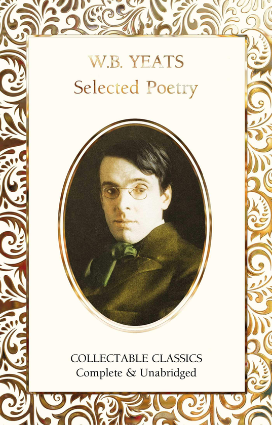 Паперова книга «W.B. Yeats. Selected Poetry», автор Уильям Батлер Йейтс - фото №1