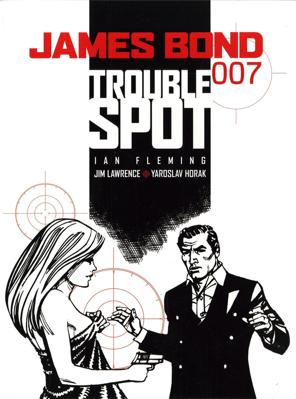 Паперова книга «James Bond. Trouble Spot », авторів Джим Лоуренс, Ярослав Хорак - фото №1