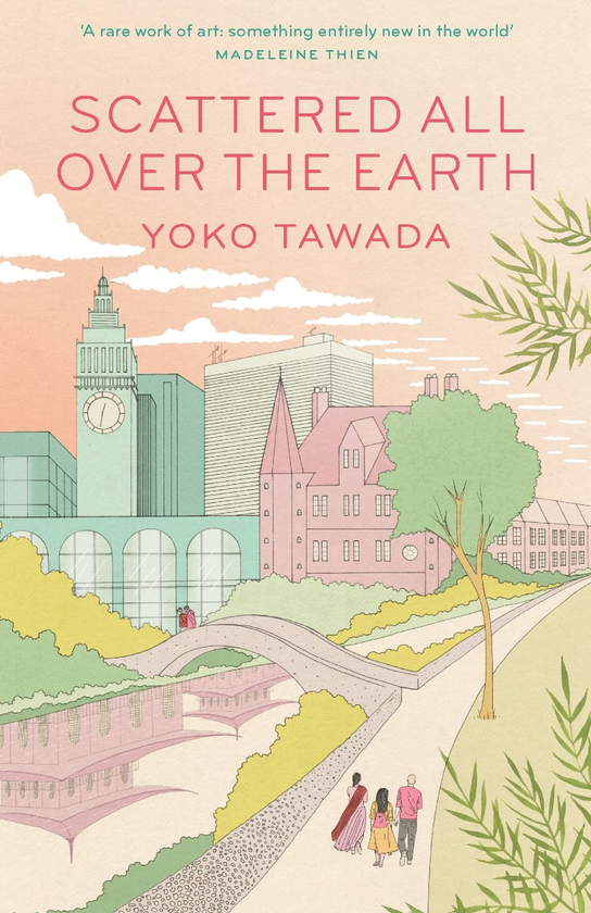 Бумажная книга «Scattered All Over the Earth», автор Ёко Тавада - фото №1