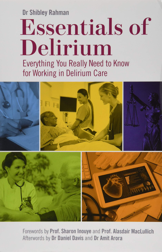 Бумажная книга «Essentials of Delirium. Everything You Really Need to Know for Working in Delirium Care», автор Шибли Рахман - фото №1