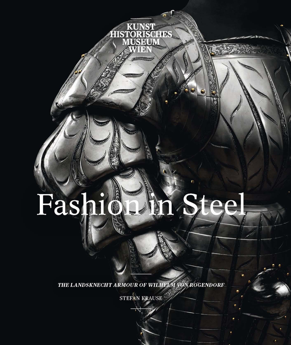 Бумажная книга «Fashion in Steel. The Landsknecht Armour of Wilhelm von Rogendorf», автор Штефан Краузе - фото №1