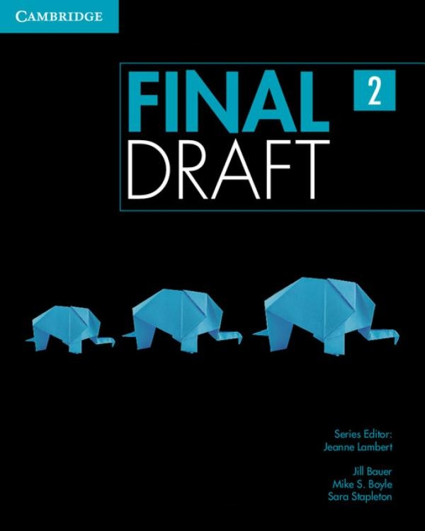 [object Object] «Final Draft Level 2 Student's Book with Online Writing Pack», авторів Джілл Бауер, Майк С. Бойл, Сара Степлтон, Джин Ламберт - фото №1