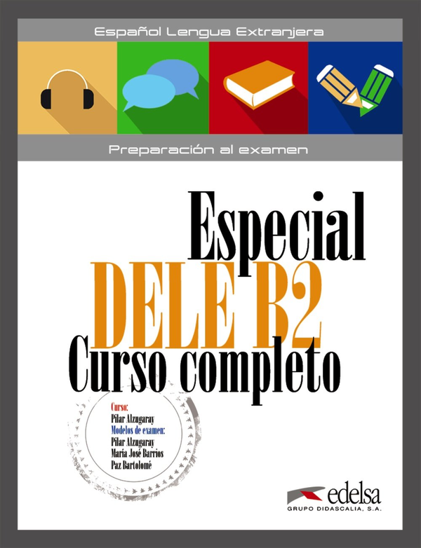 [object Object] «Especial DELE B2 Curso completo. Libro + Audio descargable», авторів Марія Хосе Барріос, Пілар Алзугарай, Пас Бартоломе - фото №1