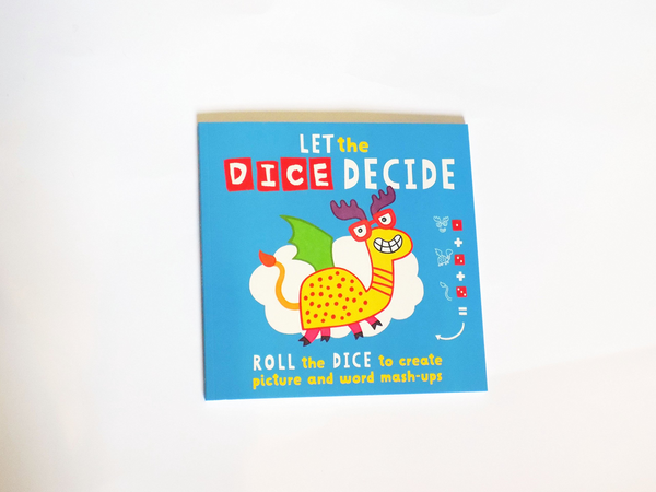 Паперова книга «Let The Dice Decide. Roll the Dice to Create Picture and Word Mash-Ups», автор Софі Фостер - фото №1