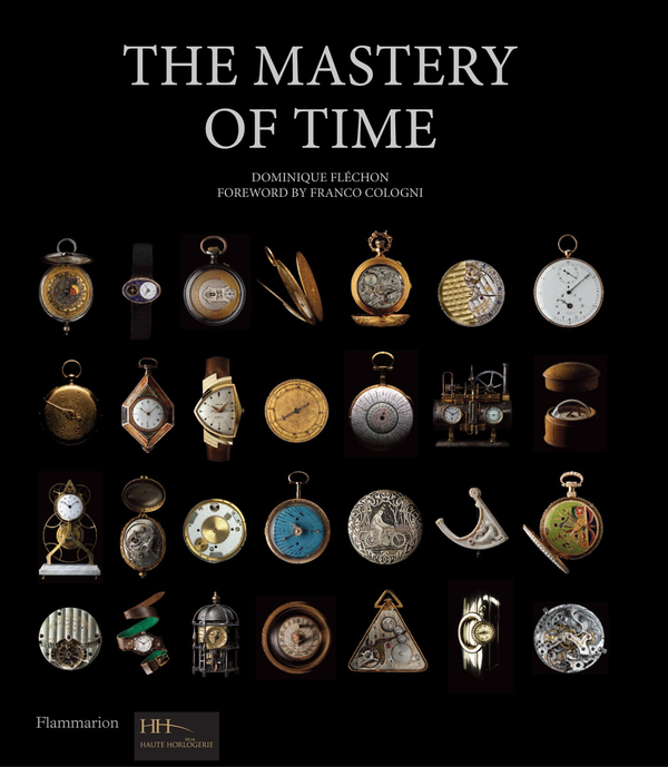 Бумажная книга «The Mastery of Time. A History of Timekeeping, from the Sundial to the Wristwatch», автор Доминик Флешон - фото №1